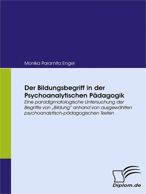 cover image of Der Bildungsbegriff in der Psychoanalytischen Pädagogik